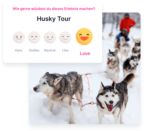 Bewertungsdialog für ein Husky-Tour-Erlebnis zur Definition des persönlichen Interesses durch Emojis mit den Optionen hassen, nicht mögen, neutral, mögen und lieben.