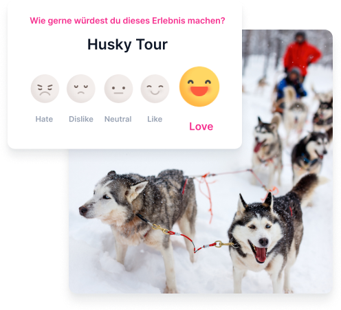 Bewertungsdialog für ein Husky-Tour-Erlebnis zur Definition des persönlichen Interesses durch Emojis mit den Optionen hassen, nicht mögen, neutral, mögen und lieben.