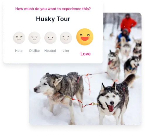 Rating modal for a husky tour experience to define the personal interest by emojis with the options hate, dislike, neutral, like and live.